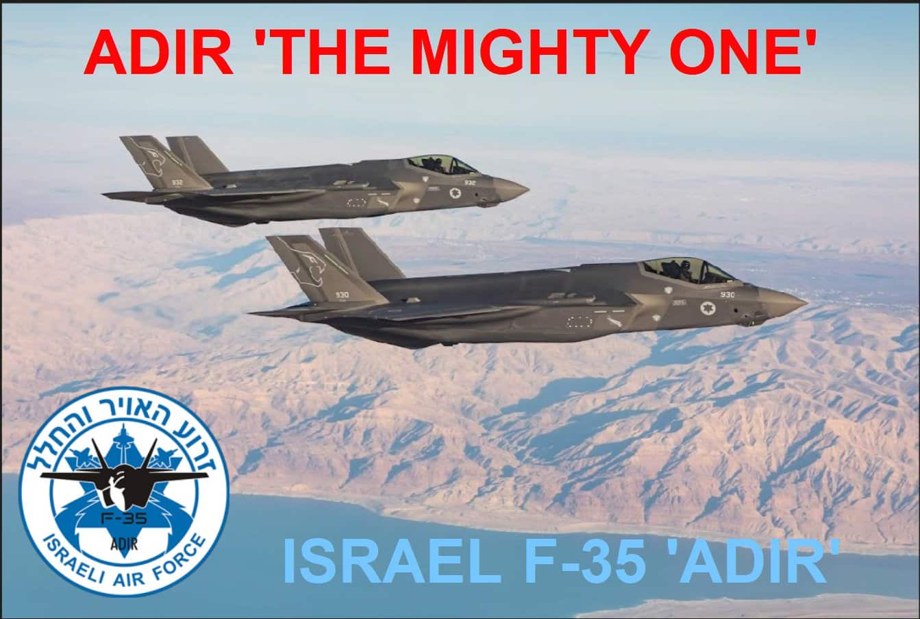 Israels Schlag gegen den Iran - F-35 Operation legt IRGC-Strukturen lahm 3 Zwei israelische F‑35I „Adir“ im Formationsflug über einer bergigen Wüstenlandschaft, mit Schriftzug „ADIR – THE MIGHTY ONE“ und Emblem der Israeli Air Force.